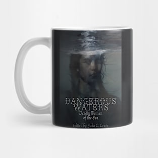 Dangerous waters Mug